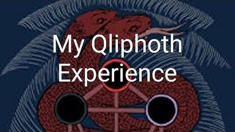 My Qliphoth Experience - Part I