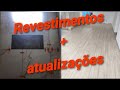 Iniciamos o assentamento dos revestimentos da nossa casa + atualizações - Diário da Obra #4