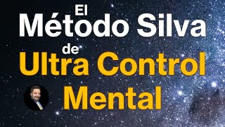 Ultra Control Mental El Metodo Silva Resumen AudioLibro