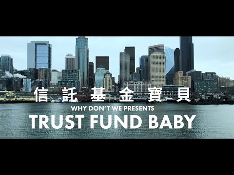 Why Don't We - Trust Fund Baby (華納官方中字版)