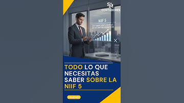 📊💼 ¿Qué es la NIIF 5 y por qué es tan importante para tu empresa?