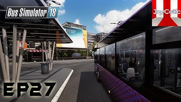Bus Simulator 18 - EP27 - Central Main Bus Station (Part - 3)