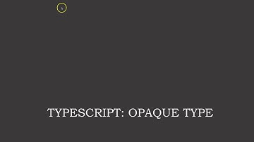 Typescript opaque type