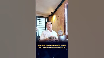 Thiết kế Web không cần Code dễ dàng với Light tối ưu Thời Gian và Chi Phí #thietkewebsite