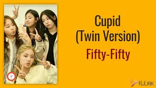 FIFTY FIFTY - Cupid (Twin Version) | Lirik Terjemahan