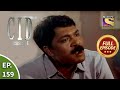 CID (सीआईडी) Season 1 - Episode 159 - Case Of Fake Liquor - Full Episode