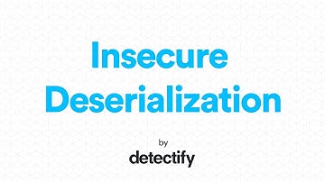 Insecure Deserialization | OWASP Top 10 2017 | Video by Detectify