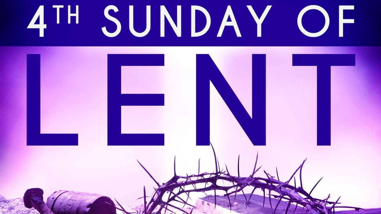 03 13 2021 Fourth Sunday Of Lent Youtube
