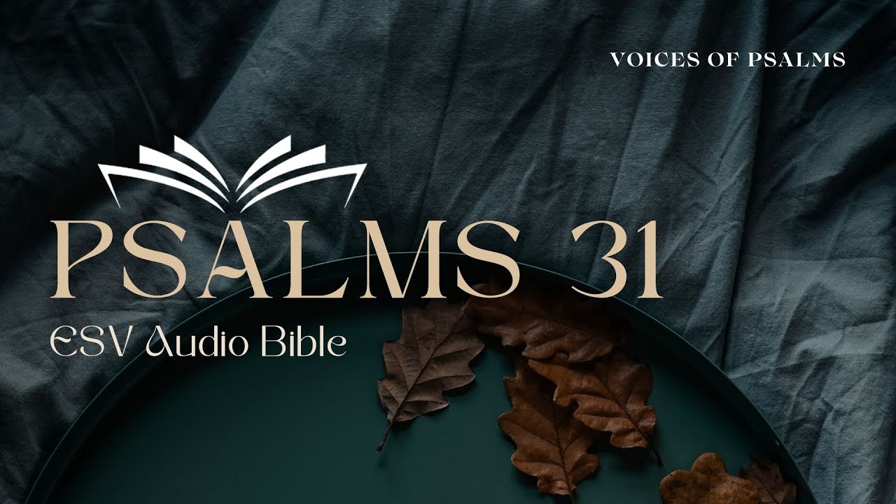 Psalm 31 - English Audio Bible VOP - YouTube