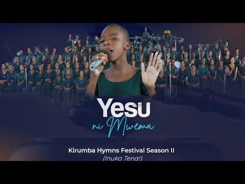 YESU NI MWEMA  Kirumba Adventist Choir A Live Performance from Kirumba Hymns Festival Season II