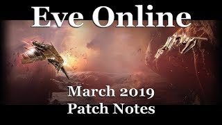 Eve Online - March 2019 Patch Notes