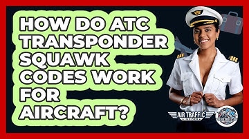 How Do ATC Transponder Squawk Codes Work For Aircraft? - Air Traffic Insider