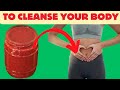 To Cleanse Your Body in One Week!