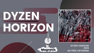 Dyzen - Horizon (Original Mix) [Magnetik Music]