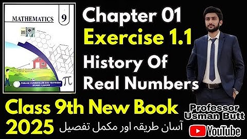 Class 9th Mathematics New Book 2025 Chapter 01 | Real Numbers | History Of Real Numbers | Usman Butt