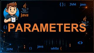 53 - Java Method Parameters Explained | Passing Arguments to Methods
