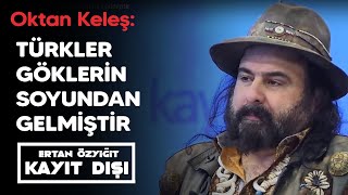 Oktan Keleş: Dünyanın en eski kavmi Türklerdir Resimi