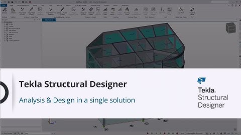 Tekla Structural Designer - modeling, design, review, results, report and drawings