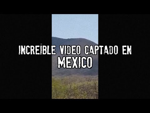 Increíble Video Captado En México