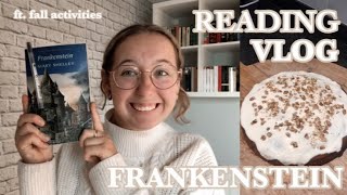FRANKENSTEIN, BAKING AND OTHER FALL ACTIVITIES // reading vlog #19