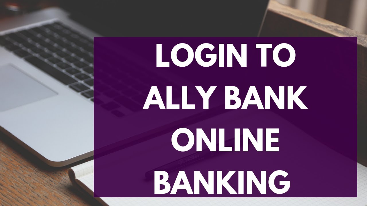 Ally Bank Online Banking Login | Ally Bank Online Login (2021) | www ...