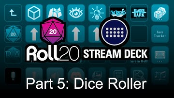Roll20 Stream Deck - Part 5: Dice Roller