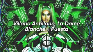 Villano Antillano, La Dame Blanche - Puesta (Letra)