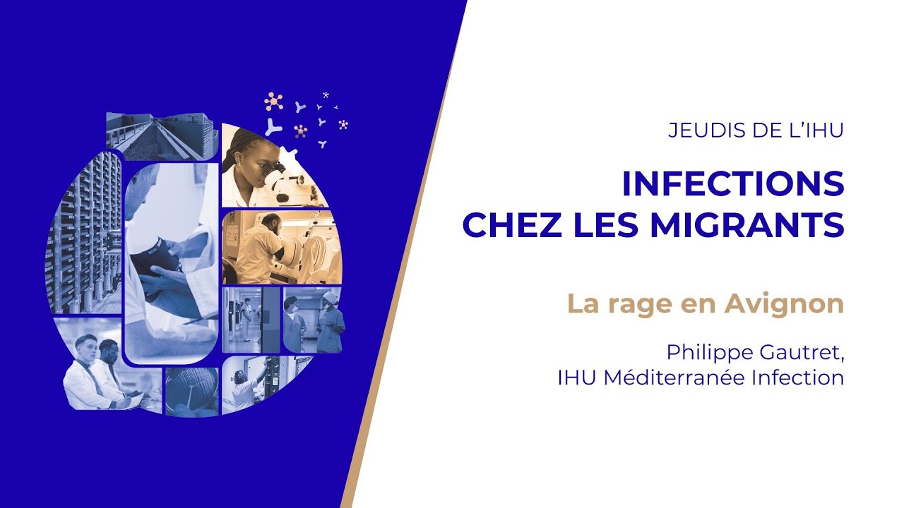 Jeudis de l'IHU - Infections chez les Migrants - Philippe Gautret, IHU Méditerranée Infection