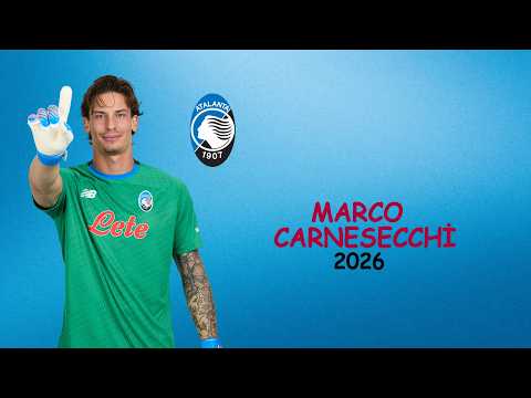 Marco Carnesecchi | Skills & Goalkeeper Saves | Atalanta | 2026