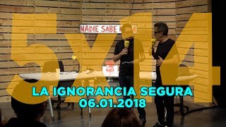 NADIE SABE NADA 5x14 | La ignorancia segura