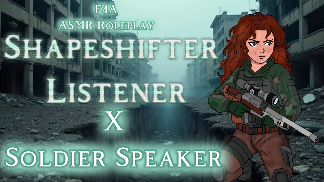 Stolen Faces [F4A] [Shapeshifter Listener x Soldier Speaker] ASMR Roleplay