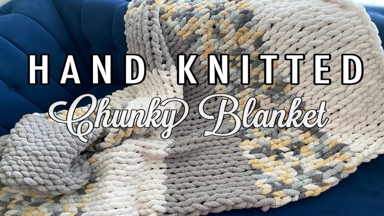 DIY Chunky Knit Blanket Tutorial - No Tools Required! (2023