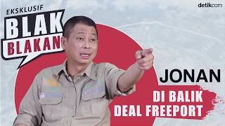Blak-blakan - Jonan di Balik Deal Freeport
