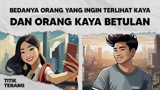 6 Perbedaan Orang Yang Pura-pura Kaya Dan Yang Kaya Betulan, Bisa Dilihat Dari Cara Ngomongnya