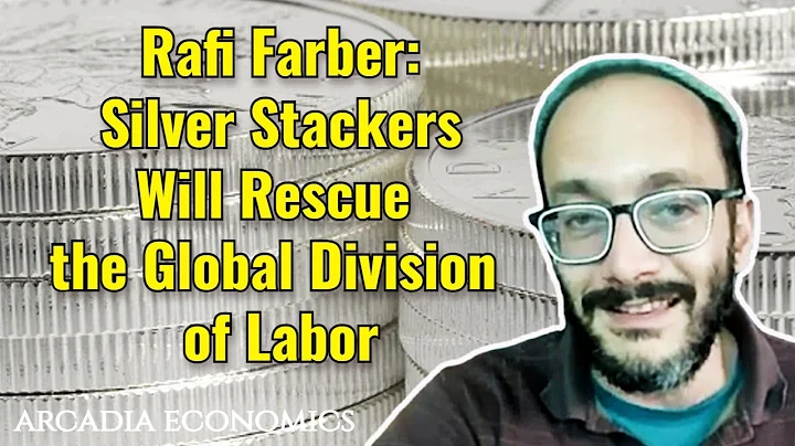 Rafi Farber: The Silver Stackers Will Rescue the G...