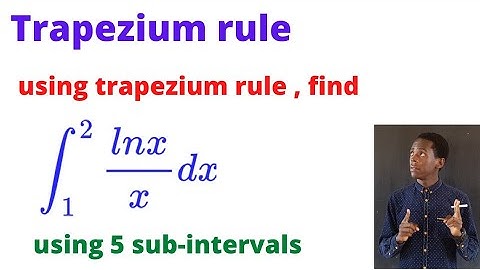 Approximating ∫((lnx) / x)dx using trapezium rule............#africastruggle.
