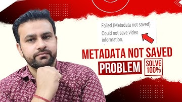 Failed Metadata not saved YouTube in 2024 | Metadata not saved YouTube| A error occurred | Solve100%