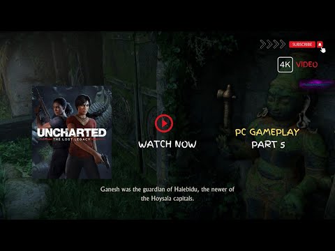 Uncharted The Lost Legacy PC Gameplay Walkthrough [4K] 