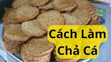 Cách Làm Chả Cá Ở Bình Thuận
