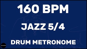 Jazz 5/4 | Drum Metronome Loop | 160 BPM