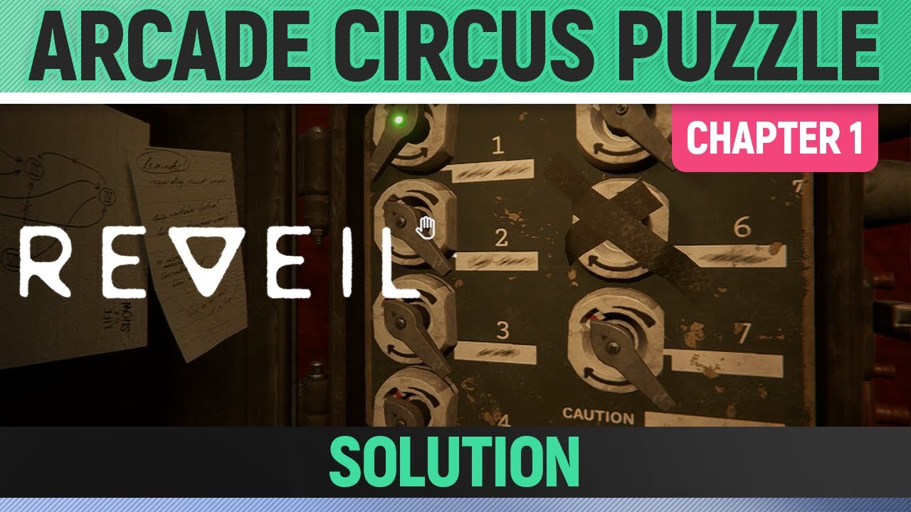REVEIL - Arcade and Fuse Puzzle Solution in the Circus (Chapter 1)