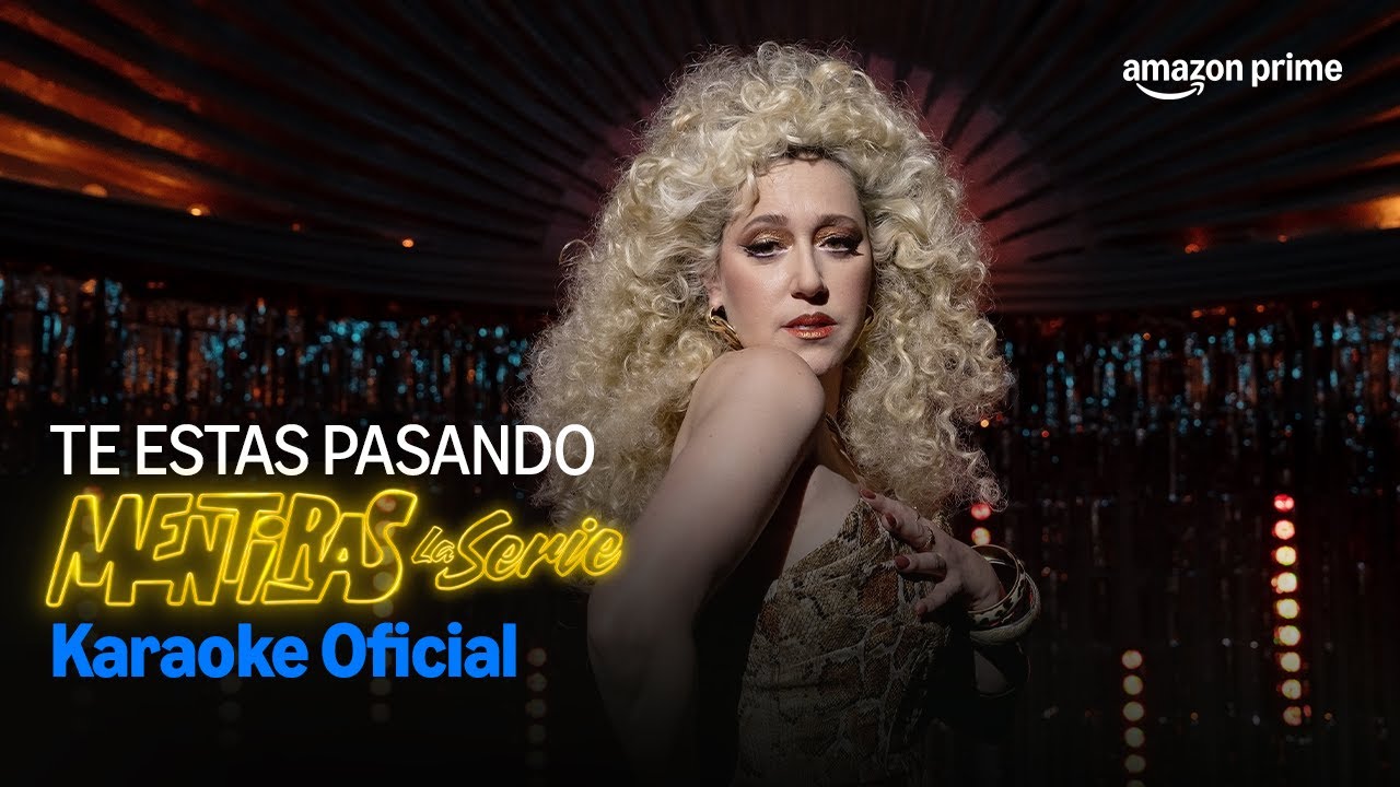 Te estás pasando | Mentiras: La Serie | Prime Video