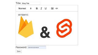 Build a Blog with Sapper(Svelte), Firebase & QuillJs (WYSIWYG)