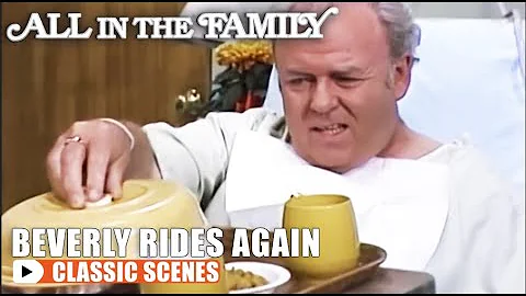 Archie Declares War On Hospital Meals | All In The Family | All In The Family