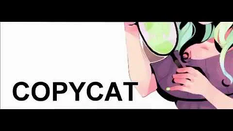 Copycat(CircusP feat. Gumi English) Instrumental Version