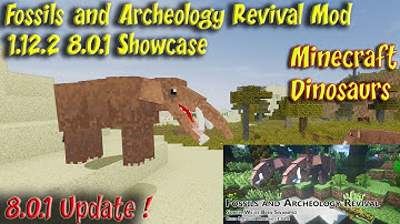 Fossils and Archeology Mod 1.12.2 v 8.0.1 Dinosaur & Animal Update