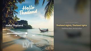 Hello Thailand - LUSVISTA | Official Lyric Video Hello Thailand