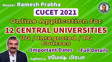 CUCET 2021 Online Application for UG/Integrated/PG Courses in 12 Central Universities | Full Details