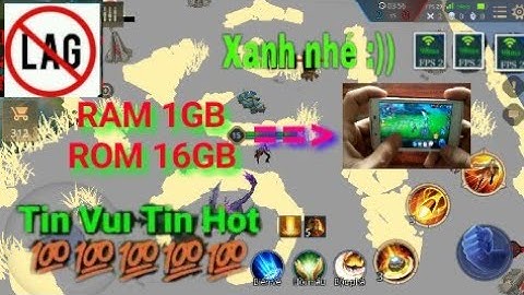 Fix lag liên quân mới nhất-cách fix lag liên quân mùa11,hướng dẫn giảm lag liên quân mùa11,fix lag