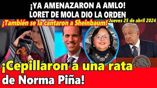 ¡Ya amenazaron a AMLO! Loret de Mola dio la orden ¡Cepillaron a rata de Norma Piña!